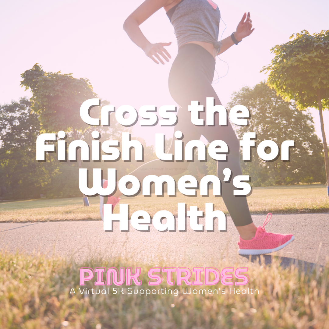 The Second Annual Pink Strides Virtual 5K: Walking Boldly for Women’s Health